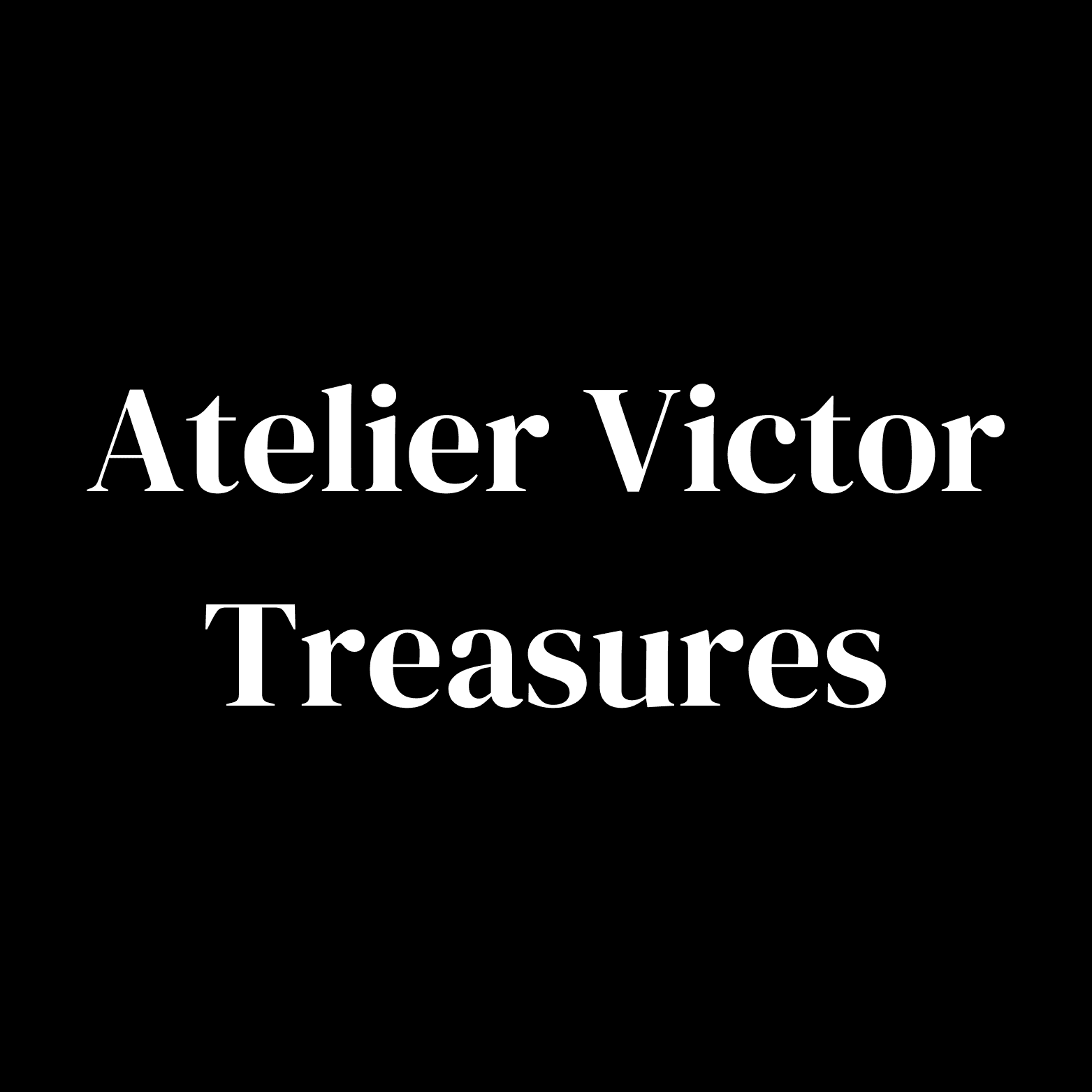 Treasures - Atelier Victor